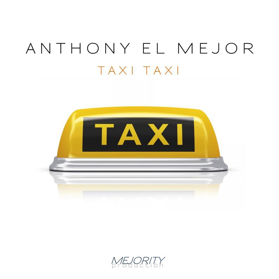 Anthony El Mejor - Такси Такси (Radio Cover Edit)