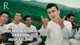 Shohjahon Jo'rayev - Ramazon xush kelding (VideoKlip 2018)