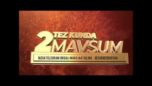 ZIRAPCHA 2 MAVSUM!!!