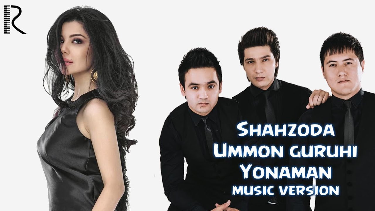 Shahzoda va Ummon - Yonaman | Шахзода ва Уммон - Ёнаман (concert version 2016) youtube