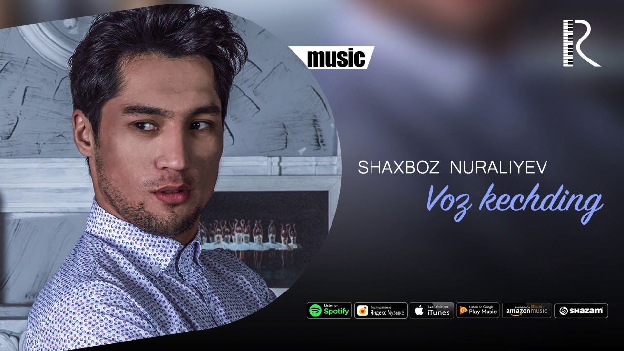 Shaxboz  Nuraliyev  -  Voz   kechding