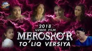 Merosxo’r (o’zbek film) | Меросхур (узбек фильм) youtube