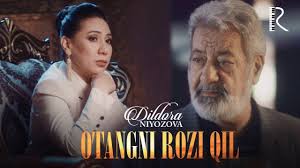 Dildora Niyozova - Otangni rozi qil | Дилдора Ниёзова - Отангни рози кил youtube