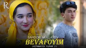 Sardor Mullayev - Bevafoyim | Сардор Муллаев - Бевафойим (Ko'nmaydi yurak 2) youtube