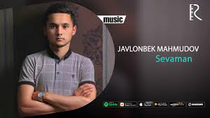 Javlonbek Mahmudov - Sevaman | Жавлонбек Махмудов - Севаман (music version) youtube