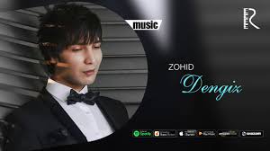Zohid - Dengiz | Зохид - Денгиз (music version) youtube