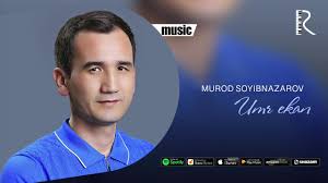 Murod Soyibnazarov - Umr ekan | Мурод Сойибназаров - Умр экан (music version) youtube