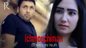 Isomiddin Nur - Ichmoqchiman | Исомиддин Нур - Ичмокчиман youtube