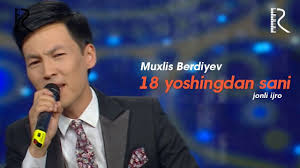 Muxlis Berdiyev - 18 yoshingdan sani | Мухлис Бердиев - 18 ёшингдан сани youtube