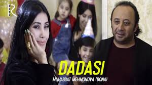 Muhabbat Mehmonova (Dona) - Dadasi | youtube
