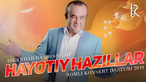 Iskandar Hamroqulov - Hayotiy hazillar nomli konsert dasturi 2019 youtube