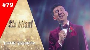 Siz bilan 79-son Botir Qodirov (18.11.2019) youtube