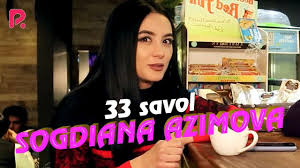 33 savol - Sogdiana Azimova youtube 33 savol - Sogdiana Azimova youtube