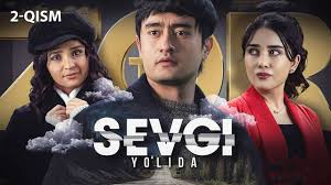 Sevgi yo'lida (o'zbek serial) | Севги йўлида (узбек сериал) 2-qism youtube