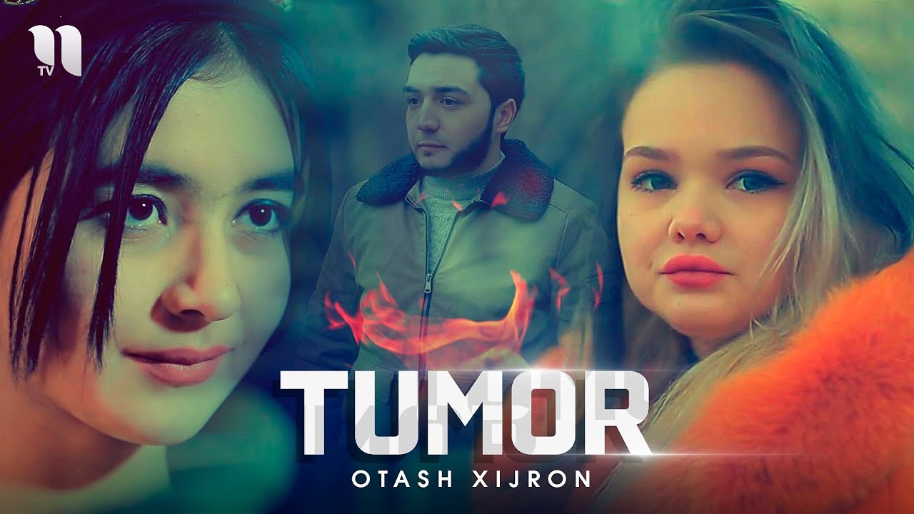 Otash Xijron - Tumor | Оташ Хижрон - Тумор