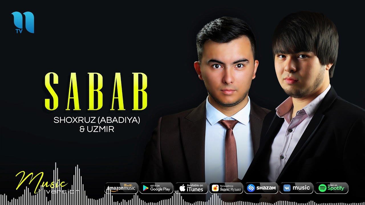 Shoxruz (Abadiya) & Uzmir - Sabab | Шохруз (Абадия) & Узмир - Сабаб (music version)