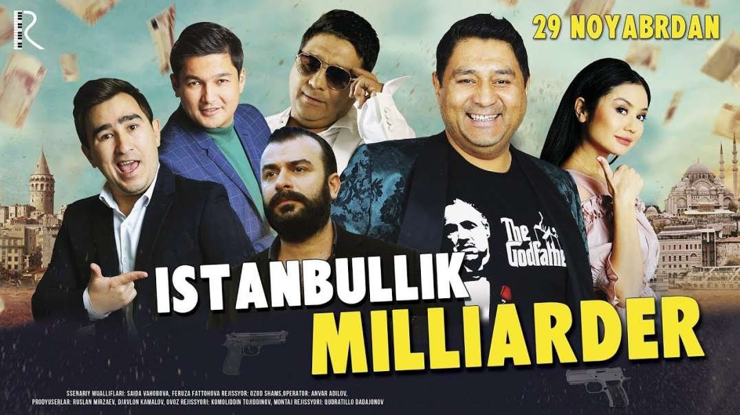 stanbullik milliarder (o'zbek film) | Истанбуллик миллиардер (узбекфильм) 2019