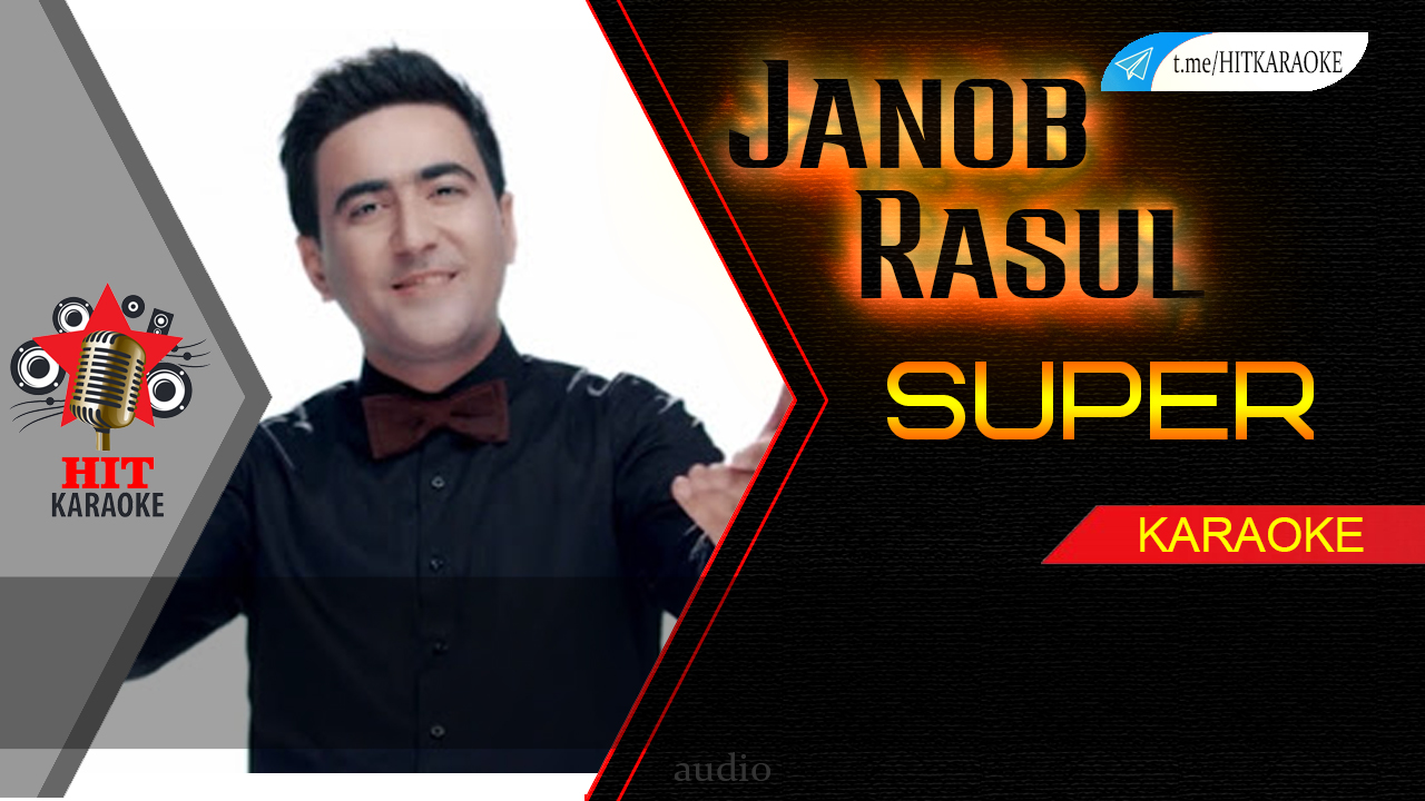 Janob Rasul - SUPER karaoke version